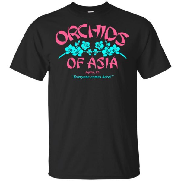 Orchids Of Asia Everyone Comes Here T-Shirts, Hoodie, Tank 3