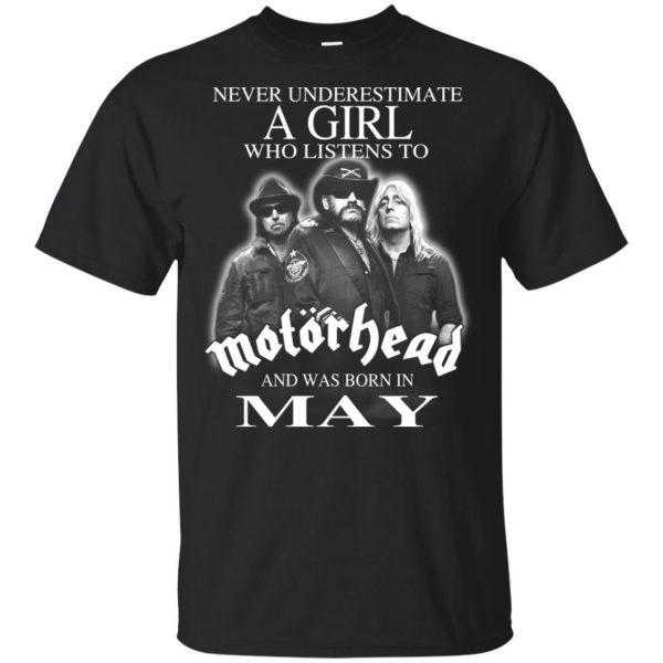 A Girl Who Listens To Motorhead And Was Born In May T-Shirts, Hoodie, Tank 3