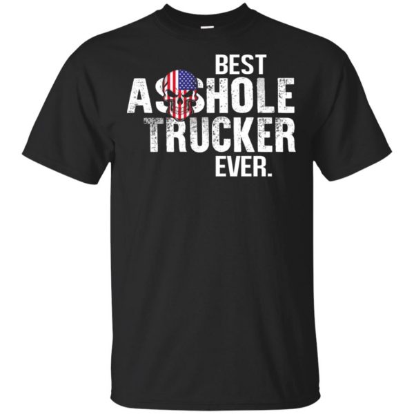 Best Asshole Trucker Ever T-Shirts, Hoodie, Tank 3