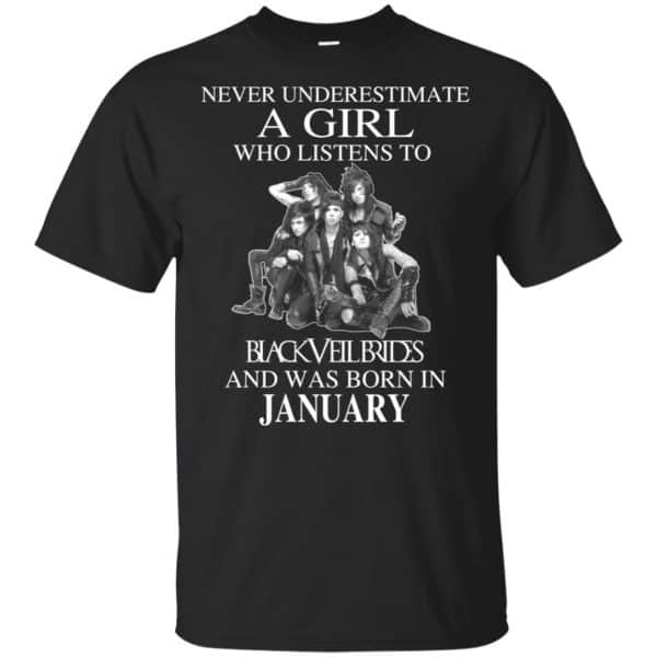 A Girl Who Listens To Black Veil Brides And Was Born In January T-Shirts, Hoodie, Tank 3