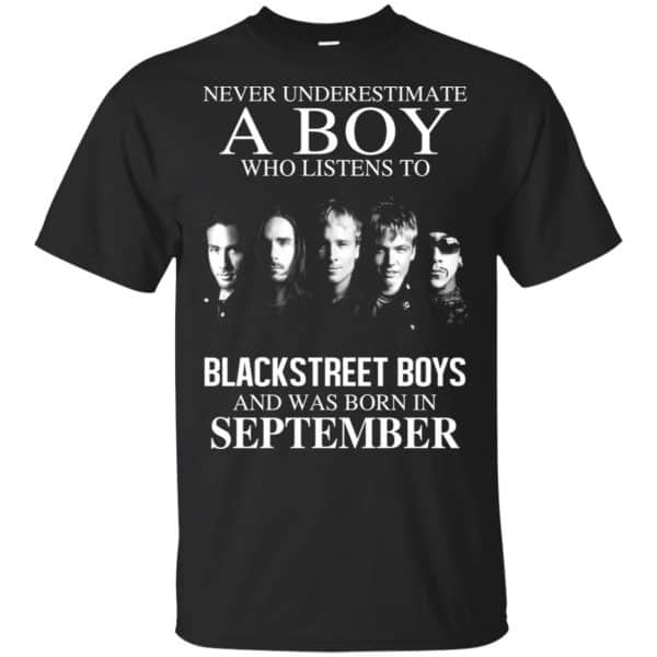 A Boy Who Listens To Backstreet Boys And Was Born In September T-Shirts, Hoodie, Tank 3