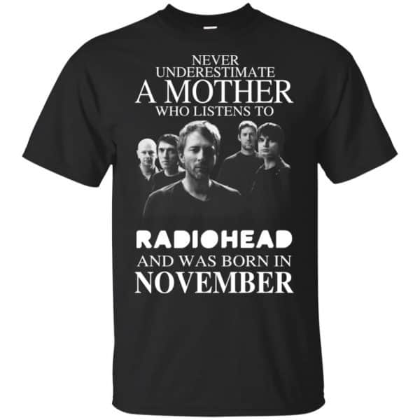 A Mother Who Listens To Radiohead And Was Born In November T-Shirts, Hoodie, Tank 3