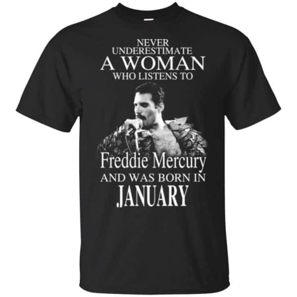 A Woman Who Listens To Freddie Mercury And Was Born In January T-Shirts, Hoodie, Tank 3