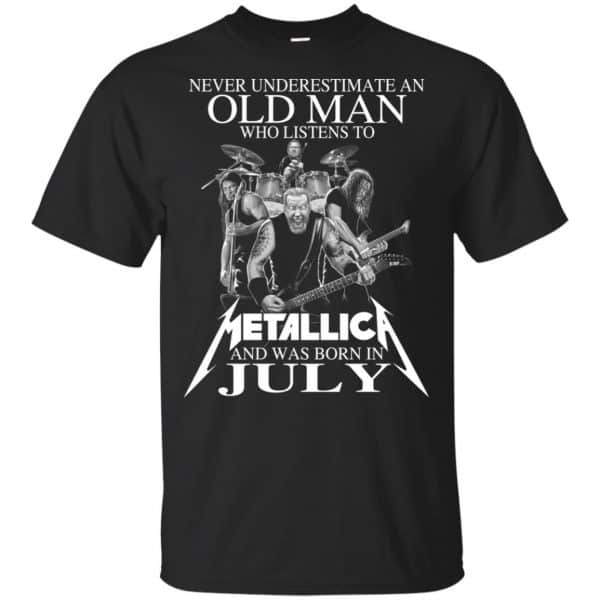 An Old Man Who Listens To Metallica And Was Born In July T-Shirts, Hoodie, Tank 3