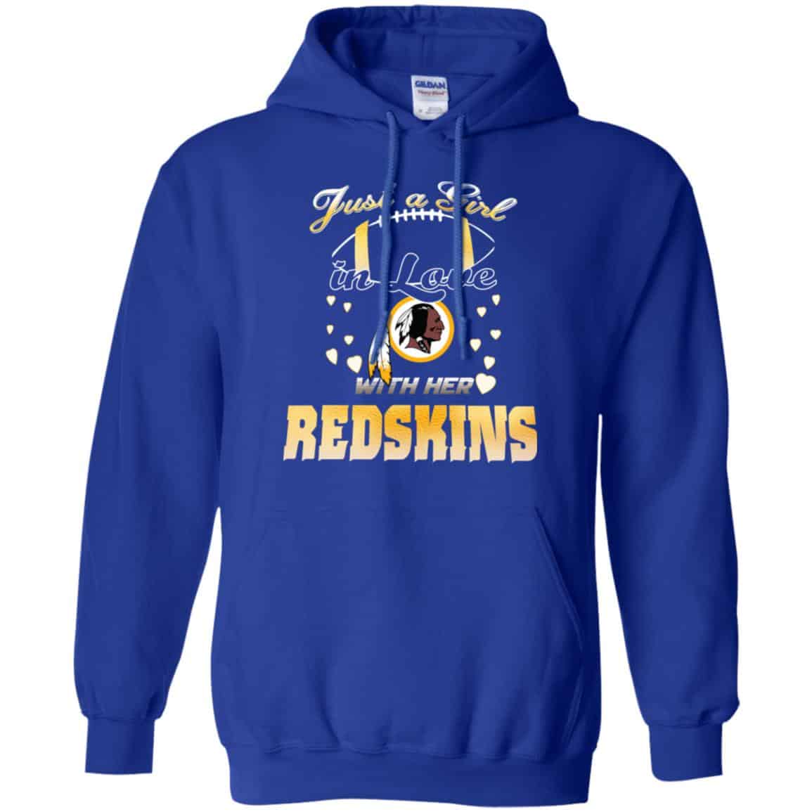 Just A Girl In Love With Her Redskins T-Shirts, Hoodies