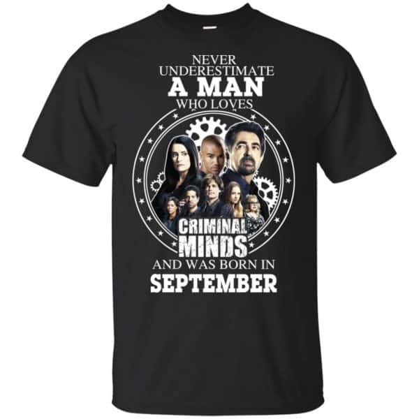 A Man Who Loves Criminal Minds And Was Born In September T-Shirts, Hoodie, Tank 3