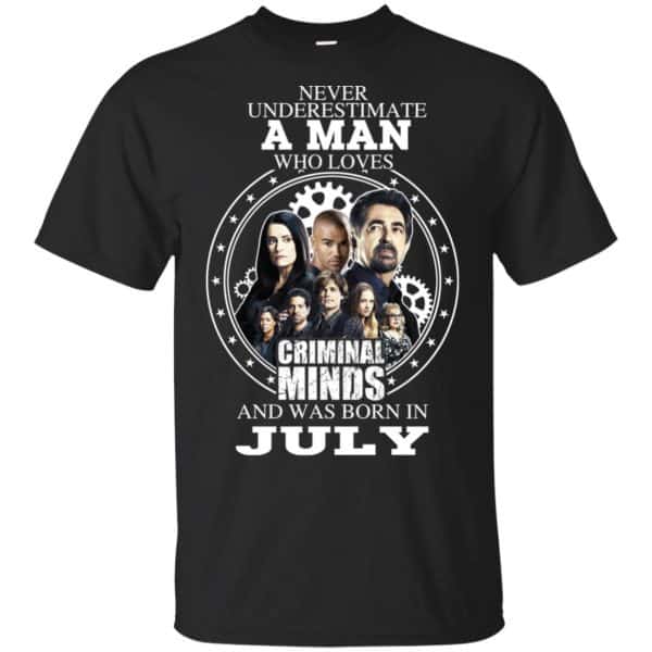 A Man Who Loves Criminal Minds And Was Born In July T-Shirts, Hoodie, Tank 3