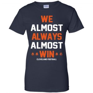 We Almost Always Win Cleveland Browns T-Shirt - Trends Bedding