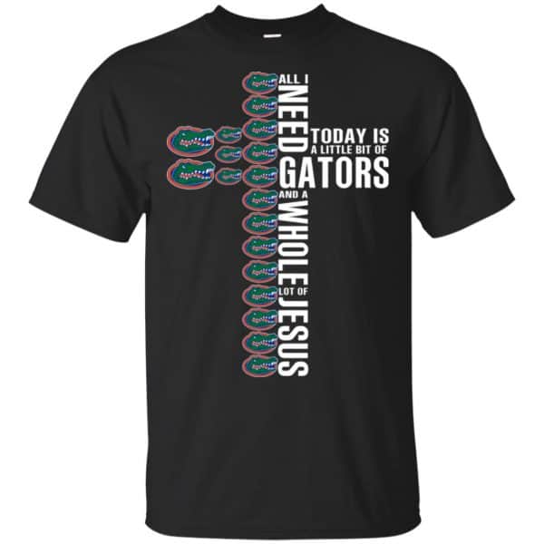 Jesus: All I Need Is A Little Bit Of Gators And A Whole Lot Of Jesus T-Shirts, Hoodie, Tank 3