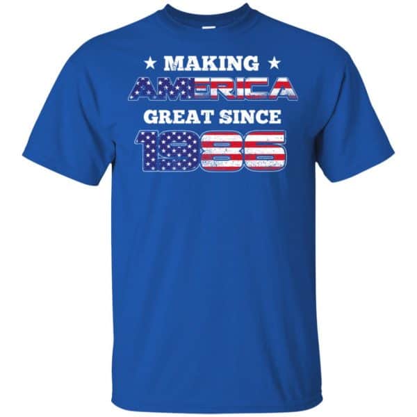 Making America Great Since 1986 33rd Birthday T-Shirts, Hoodie, Tank ...