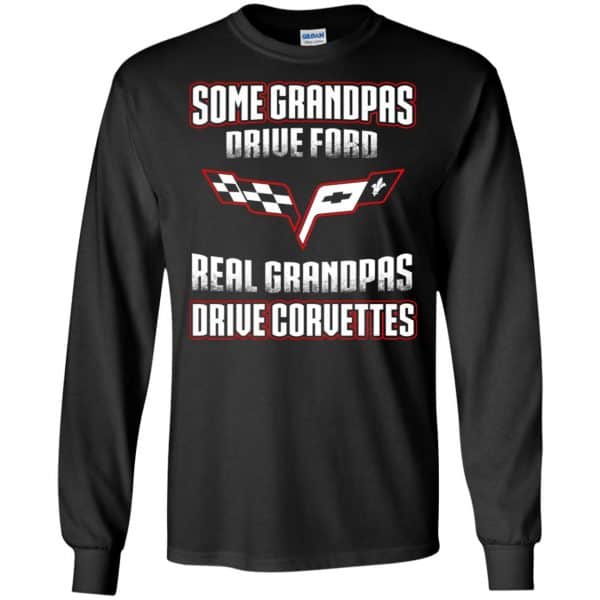 Some Grandpas Driver Ford Real Grandpas Driver Corvettes T-Shirts
