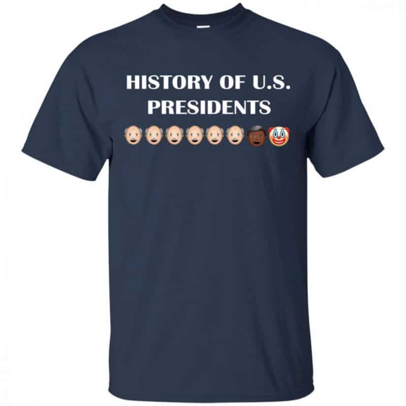 History Of U.S. Presidents Shirt, Hoodie, Tank - 0sTees