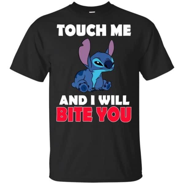 Stitch: Touch Me And I Will Bite You Shirt, Hoodie, Tank 3