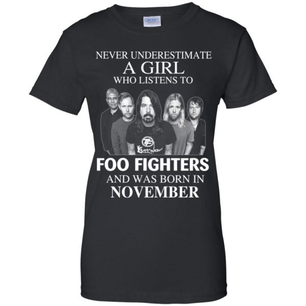 A Girl Who Listens To Foo Fighters And Was Born In November T-Shirts ...