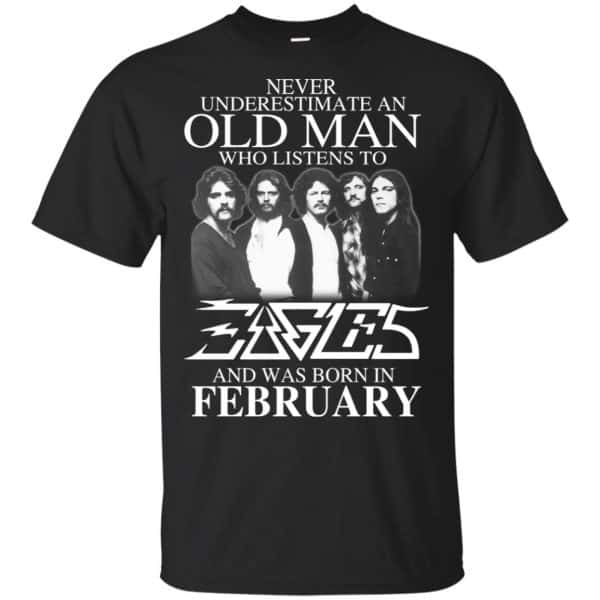 An Old Man Who Listens To Eagles And Was Born In February T-Shirts, Hoodie, Tank 3