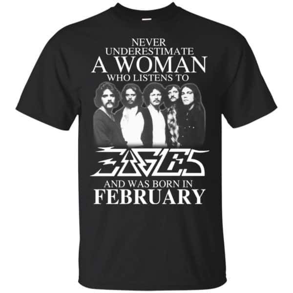 A Woman Who Listens To Eagles And Was Born In February T-Shirts, Hoodie, Tank 3