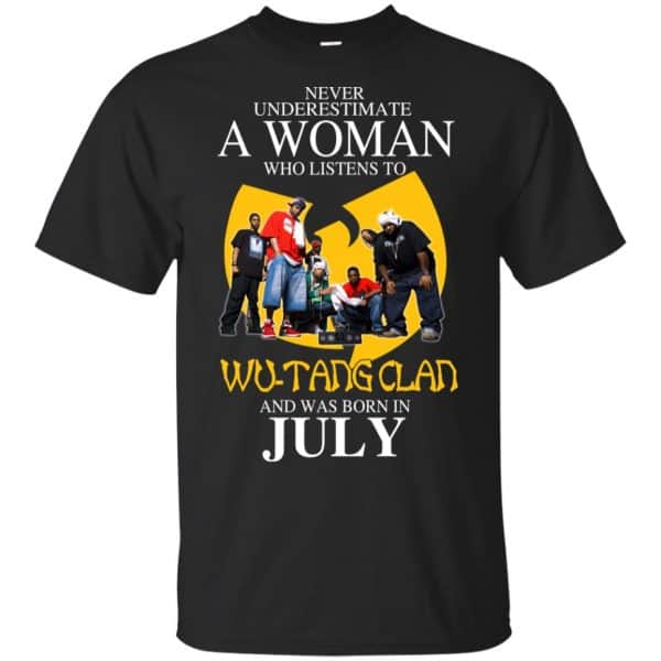 A Woman Who Listens To Wu-Tang Clan And Was Born In July T-Shirts, Hoodie, Tank 3