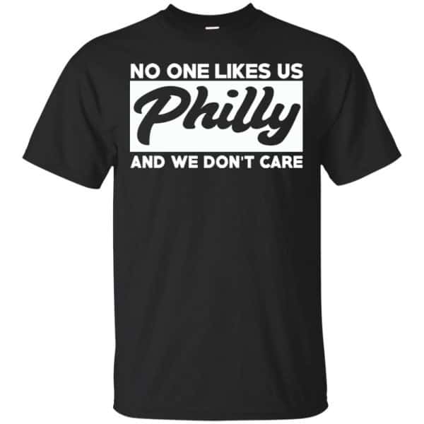 No One Likes Us Philly And We Don't Care Shirt, Hoodie, Tank 3