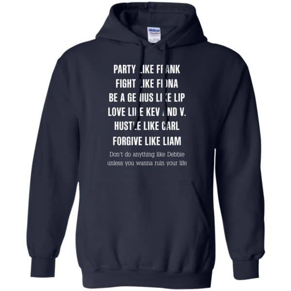 Party Like Frank Fight Like Fiona Be A Genius Like Lip Shirt, Hoodie ...