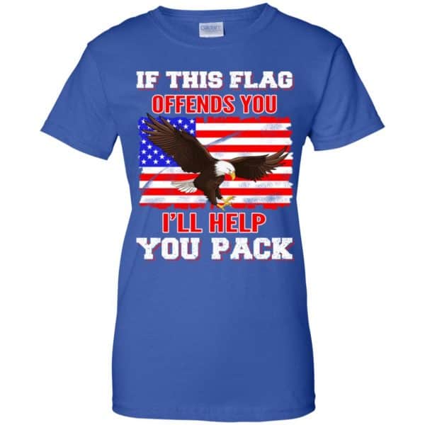 If This Flag Offends You I'll Help You Pack Shirt, Hoodie, Tank | 0sTees