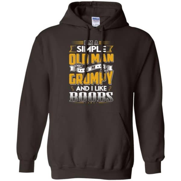 Im A Simple Old Man Im Grumpy And I Like Boobs Shirt Hoodie Tank