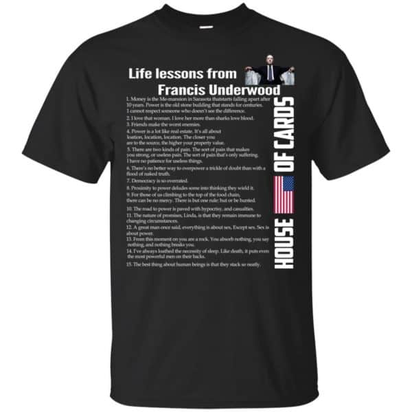House Of Cards: Life Lessons From Francis Underwood Shirt, Hoodie, Tank 3