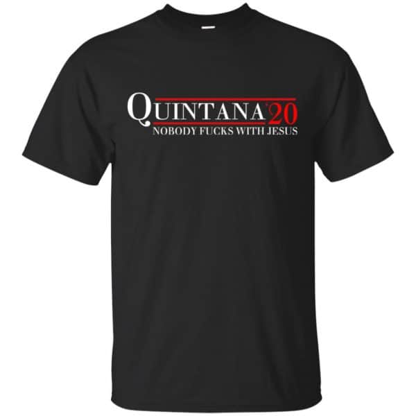 Quintana 2020 Nobody Fucks With Jesus T-Shirts, Hoodie, Tank 3
