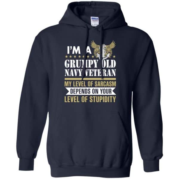 I'm A Grumpy Old Navy Veteran My Level Of Sarcasm Depends On Your Level ...