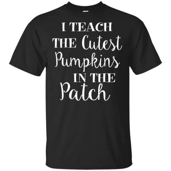 I Teach The Cutest Pumpkins In The Patch Shirt, Hoodie, Tank 3