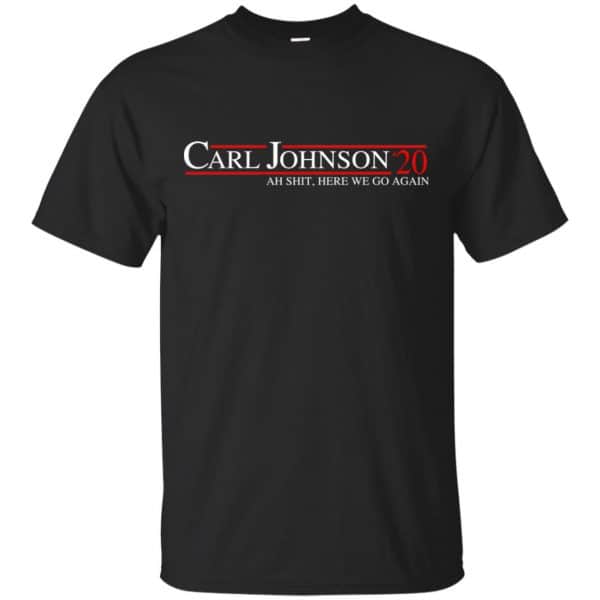 Carl Johnson 2020 Ah Shit, Here We Go Again T-Shirts, Hoodie, Tank 3