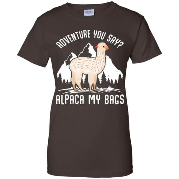 Adventure You Say Alpaca My Bags Shirt, Hoodie, Tank | 0sTees
