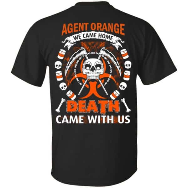 Viet Nam Veteran: Agent Orange We Came Home Death Came With Us T-Shirts, Hoodie, Sweater 3
