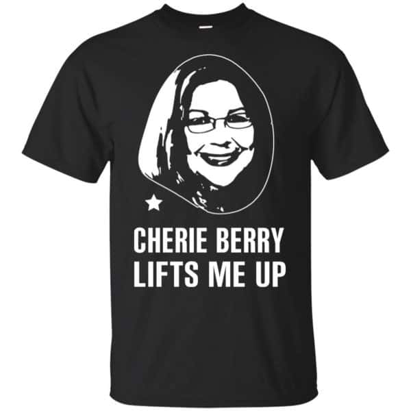 Cherie Berry Lifts Me Up Shirt, Hoodie, Tank 3