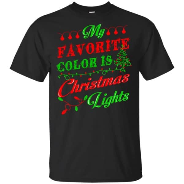 My Favorite Color Is Christmas Light Xmas T-Shirts, Hoodie, Sweater 3