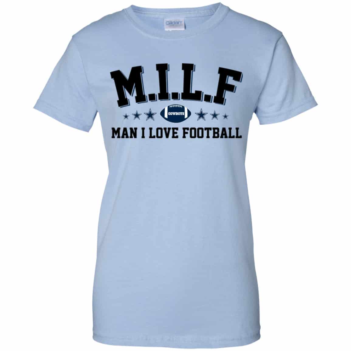 Milf Man I Love Football Cowboys Shirt, Hoodie, Tank