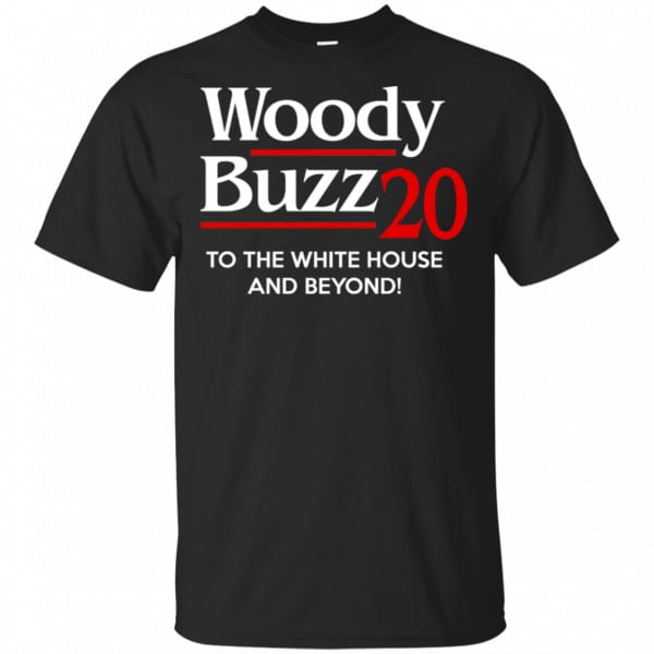 Woody Buzz 2020 To The White House And Beyond Shirt, Hoodie, Tank 3