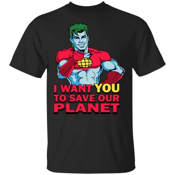 Planeteer Call I Want You To Save Our Planet Shirt, Hoodie, Tank 3
