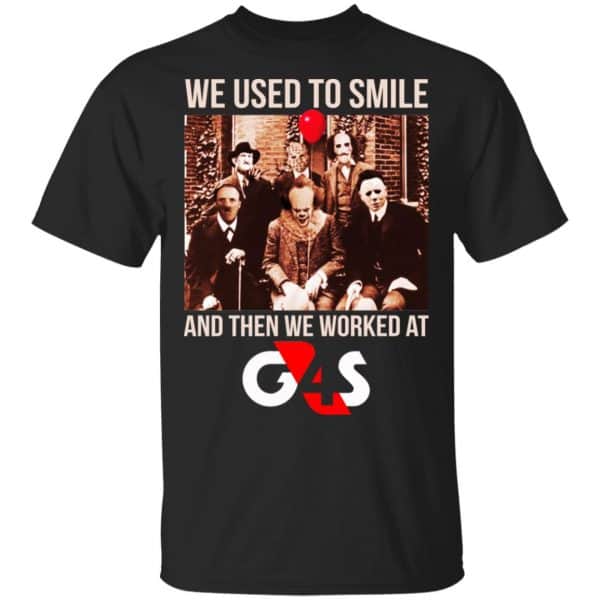 We Used To Smile And Then We Worked At G4S Shirt, Hoodie, Tank 3