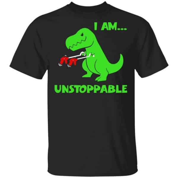 T-rex Dinosaur I Am Unstoppable T-shirt Xmas Shirt, Hoodie, Tank 3