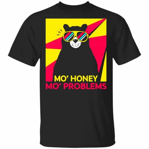 Mo_ Honey Mo_ Problems Shirt, Hoodie, Tank 3