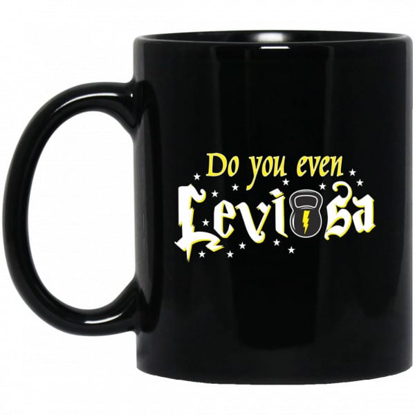 Do You Even Leviosa Mug 3