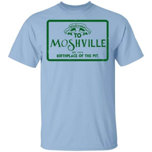 Welcome To Moshville Birthplace Of The Pit Shirt, Hoodie, Tank 3