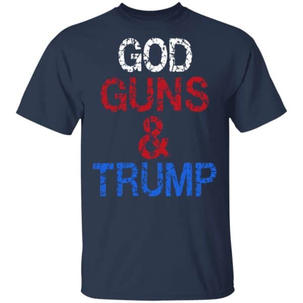 God Guns & Trump Shirt, Hoodie, Tank - 0sTees