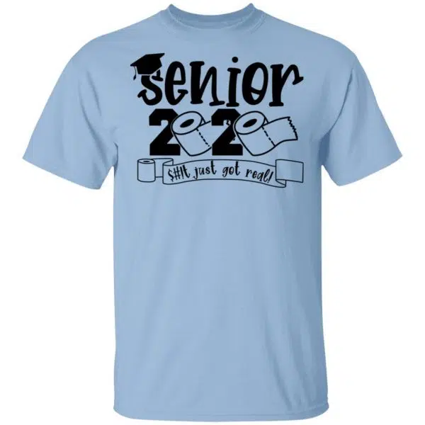 Class Of 2020 The Year Shit Got Real Graduation Shirt, Hoodie, Tank ...