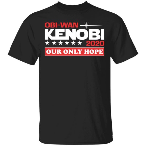Obi-Wan Kenobi 2020 Our Only Hope Shirt, Hoodie, Tank 3