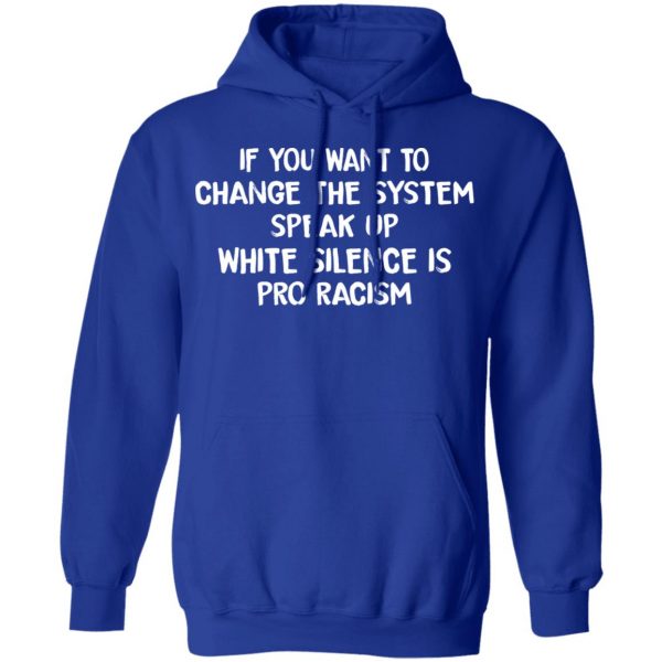 white silence is pro racism shirt