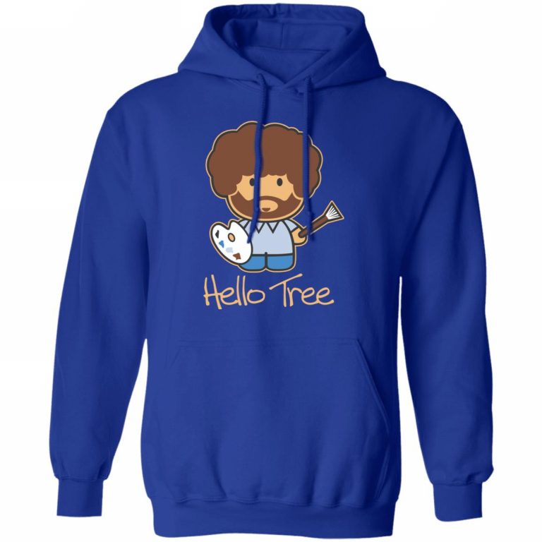 Hello Tree Bob Ross Shirt Hoodie Tank 0stees 