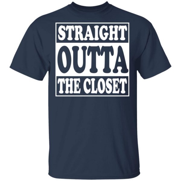 Straight Outta The Closet Shirt, Hoodie, Tank | 0sTees