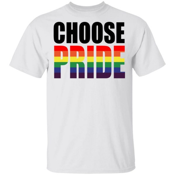 Choose Pride LGBT Pride Shirt, Hoodie, Tank | 0sTees