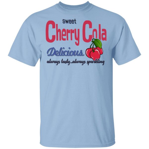 Sweet Cherry Cola Delicious Always Tasty Always Sparking Shirt, Hoodie, Tank 3